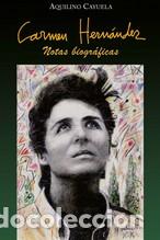 B&uuml;cher: CARMEN HERNANDEZ NOTAS BIOGRAFICAS - AQUILINO CAYUELA,