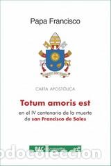 Libros: TOTUM AMORIS EST / CARTA APOSTOLICA - BERGOGLIO, JORGE MARIO (PA