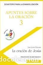 Libri di seconda mano: APUNTES SOBRE LA ORACION 3 - VERGARA, JUAN LOPEZ