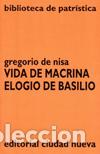 Libros: VIDA DE MACRINA - ELOGIO DE BASILIO - GREGORIO DE NISA, - Foto 1