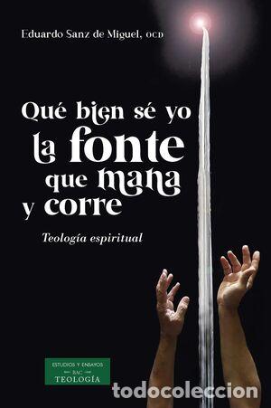 Libri di seconda mano: QU&Eacute; BIEN S&Eacute; YO LA FONTE QUE MANA Y CORRE - EDUARDO SANZ DE MIGUEL,
