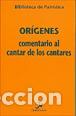 Libros: COMENTARIO AL CANTAR DE LOS CANTARES BP/01 - ORIGENES, - Foto 1