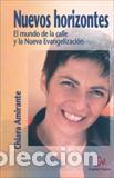 Libri di seconda mano: NUEVOS HORIZONTES/EL MUNDO DE LA CALLE Y... - AMIRANTE, CHIARA,