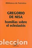 Libros: HOMILIAS SOBRE EL ECLESIASTES BP/88 - GREGORIO DE NISA, - Foto 1