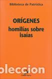 Libros: HOMILIAS SOBRE ISAIAS BP/89 - ORIGENES, - Foto 1