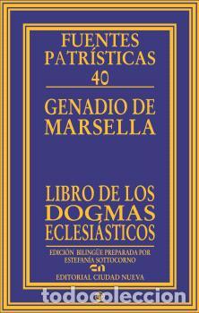 Libri di seconda mano: LIBRO DE LOS DOGMAS ECLESI&Aacute;STICOS - GENADIO DE MARSELLA,