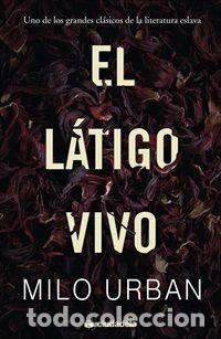 Libros: LATIGO VIVO, EL - URBAN, MILO, - Foto 1