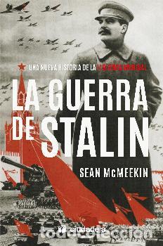Libros: GUERRA DE STALIN, LA - MCMEEKIN, SEAN - Foto 1