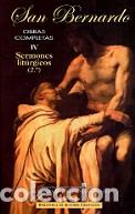 Libros: OBRAS COMPLETAS DE SAN BERNARDO T. IV SERMONES LITURGICOS (2&ordm;) - VV.AA.,