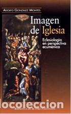 Libros: IMAGEN DE IGLESIA - GONZALEZ MONTES, ADOLFO, - Foto 1