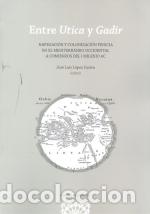 Libros: ENTRE UTICA Y GADIR - LOPEZ CASTRO, JOSE, - Foto 1