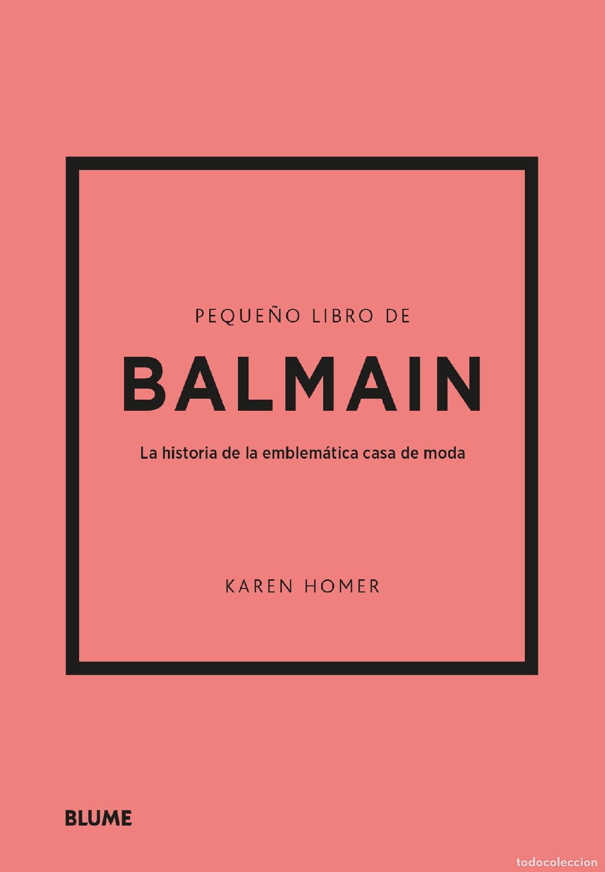 Libros: PEQUE&Ntilde;O LIBRO DE BALMAIN - HOMER, KAREN - Foto 1