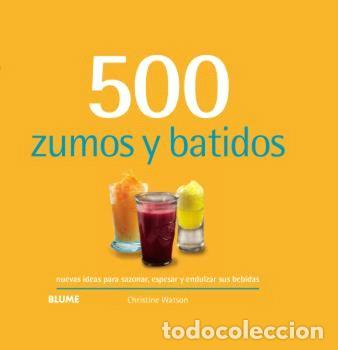Libri di seconda mano: 500 ZUMOS Y BATIDOS (2026) - WATSON, CHRISTINE,