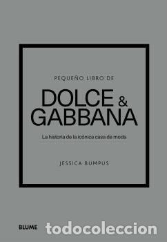 Libros: PEQUE&Ntilde;O LIBRO DE DOLCE & GABBANA - JESSICA BUMPUS,