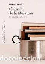 Libros: EL MEN&Uacute; DE LA LITERATURA - ROSAL NADALES, MAR&Iacute;A