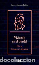 Libri di seconda mano: VIVIENDO EN EL BURDEL - MENESES FALCON, CARMEN,