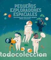 Libros: PEQUE&Ntilde;OS EXPLORADORES ESPACIALES - DE SANTIS, ANDREA, - Foto 1