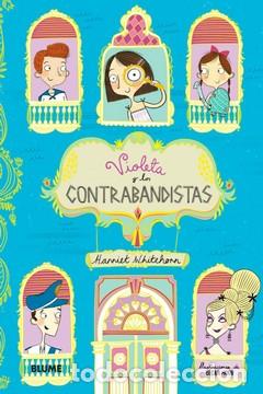 Libros: VIOLETA Y LOS CONTRABANDISTAS - WHITEHORN, HARRIET, - Foto 1