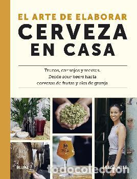 Libros: EL ARTE DE ELABORAR CERVEZA EN CASA - WISE, JAEGA - Foto 1