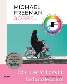 Libros: MICHAEL FREEMAN SOBRE COLOR Y TONO - FREEMAN, MICHAEL - Foto 1