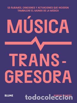Libros: M&Uacute;SICA TRANSGRESORA - DIMERY, ROBERT - Foto 1