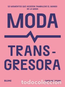 Libros: MODA TRANSGRESORA - YOUNG, CAROLINE, - Foto 1