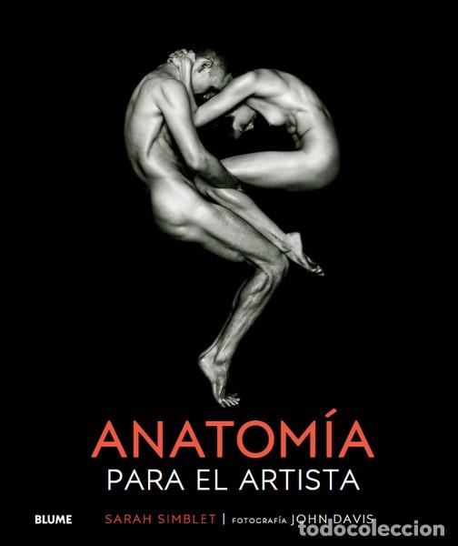 Libros: ANATOM&Iacute;A PARA EL ARTISTA (2025) - SIMBLET, SARAH, - Foto 1
