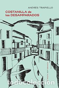 Libros: COSTANILLA DE LOS DESAMPARADOS - TRAPIELLO, ANDRES, - Foto 1