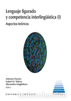 Libros: LENGUAJE FIGURADO Y COMPETENCIA INTERLING&Uuml;&Iacute;STICA (I) - VV.AA., - Foto 1