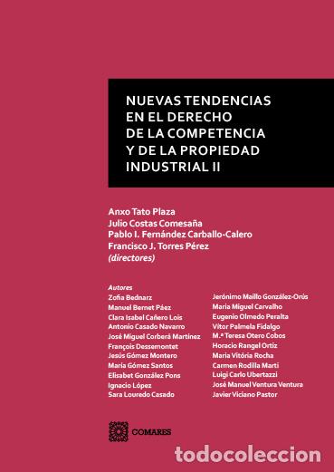 books: NUEVAS TENDENCIAS EN EL DERECHO DE LA COMPETENCIA Y DE LA PROPIEDAD INDUSTRIAL II - TATO PLAZA, ANXO