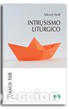 Libros: INTRUSISMO LIT&Uacute;RGICO - SOLE, MERCE, - Foto 1