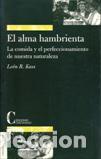 Libros: ALMA HAMBRIENTA, EL - KASS, LEON R., - Foto 1