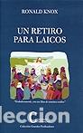 Libros: UN RETIRO PARA LAICOS - KNOX, RONALD A., - Foto 1