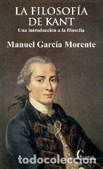 Libros: &rdquo;FILOSOFIA DE KANT, LA/UNA INTRODUCCION A LA FILOSOFIA &rdquo;&rdquo;NUEVO&rdquo;&rdquo;&rdquo; - GARCIA MORENTE, MANUEL,