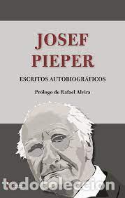 Libros: JOSEF PIEPER ESCRITOS AUTOBIOGRAFICOS - JOSEF PIEPER, - Foto 1