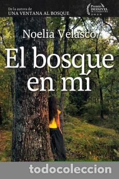 books: EL BOSQUE EN M&Iacute; - VELASCO DE LA TORRE, NOELIA