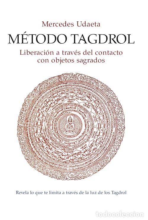Libros: METODO TAGDROL /LIBERACION A TRAVES DEL CONTACTO CON OBJETOS SAGRADOS - UDAETA, MERCEDES,