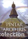 Libros: PINTAR ARCO IRIS - TULKU URGYEN RIMPOCHE, - Foto 1