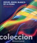Libros: BAM 177/MIGUEL ANGEL BLANCO DE LA RUBIA - VV.AA., - Foto 1