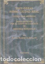 Libros: TRES OBRAS SOBRE CIUDAD REAL - RAMIREZ DE ARELLANO, RAFAEL, - Foto 1