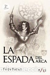 Libros: ESPADA DEL ARCA, LA - BOTAYA, FELIPE, - Foto 1