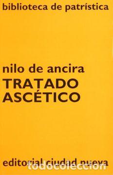 Libros: TRATADO ASCETICO BP/24 - DE ANCIRA, NILO, - Foto 1