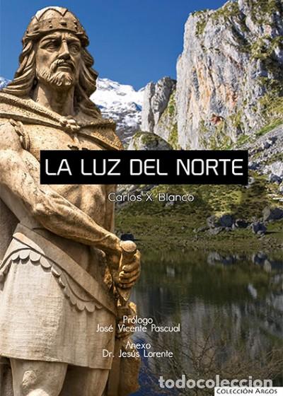 Libros: LUZ DEL NORTE, LA - BLANCO, CARLOS X., - Foto 1