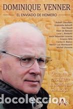 Libros: DOMINIQUE VENNER EL ENVIADO DE HOMERO - VV.AA.,
