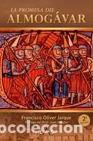 Libros: PROMESA DEL ALMOGAVAR, LA - OLIVER JARQUE, FRANCISCO, - Foto 1