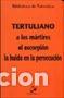 Libri di seconda mano: A LOS MARTIRES/EL ESCORPION/HUIDA EN... BP/61 - TERTULIANO,