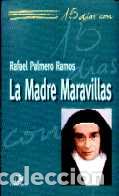 B&uuml;cher: MADRE MARAVILLAS, LA/15 DIAS CON - PALMERO RAMOS, RAFAEL,