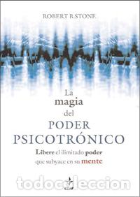 Libros: MAGIA DEL PODER PSICOTRONICO, LA - STONE, ROBERT B., - Foto 1