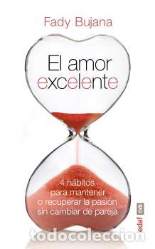 Libros: AMOR EXCELENTE, EL - BUJANA, FADY, - Foto 1