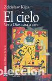 Libros: CIELO, EL/VER A DIOS CARA A CARA - KIJAS, ZDZISLAW, - Foto 1